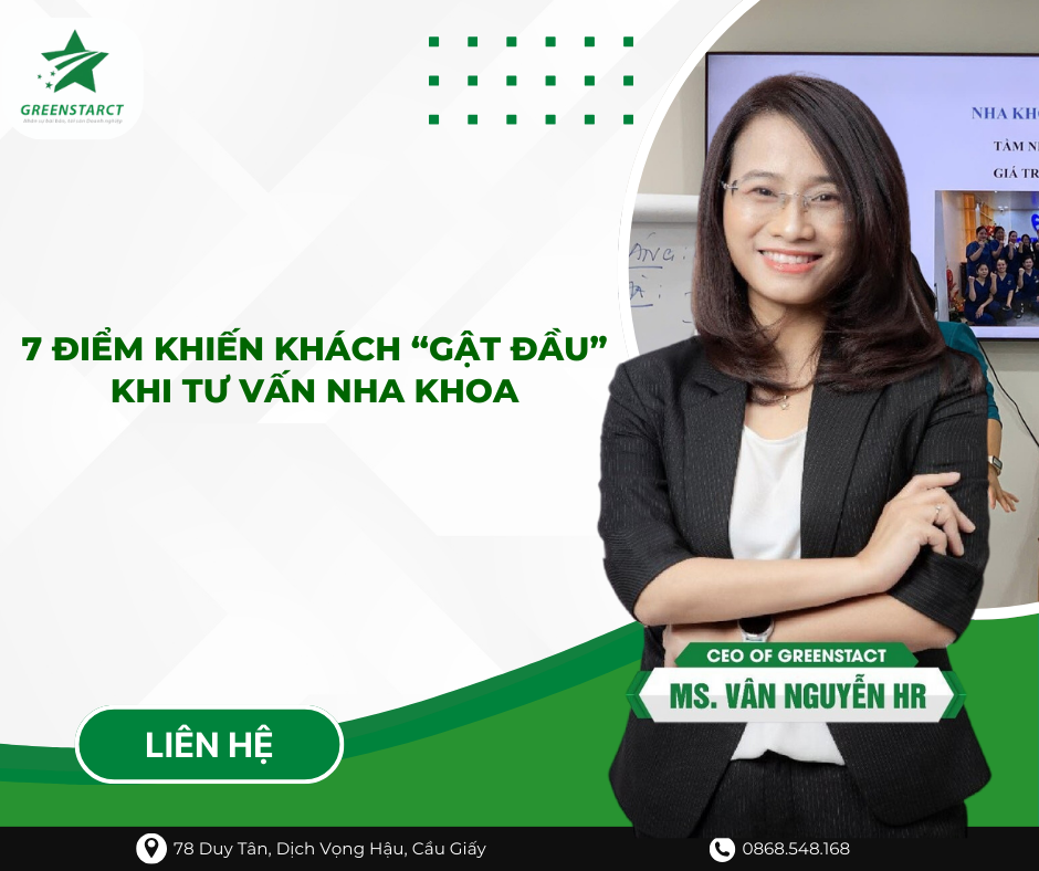 7 điểm khiến khách “gật đầu” khi tư vấn nha khoa