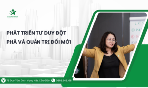 Phát triển tư duy đột phá và quản trị đổi mới