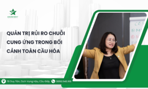 Quản trị rủi ro chuỗi cung ứng trong bối cảnh toàn cầu hóa