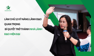 Làm Chủ 12 Kỹ Năng Lãnh Đạo Quan Trọng - Bí Quyết Trở Thành Nhà Lãnh Đạo Hiện Đại