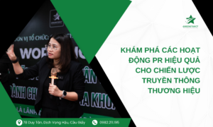 Khám phá các hoạt động PR hiệu quả cho chiến lược truyền thông thương hiệu