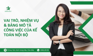 Vai Trò, Nhiệm Vụ & Bảng mô tả công việc của kế toán nội bộ