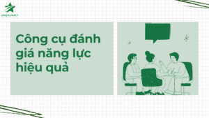 cong-cu-danh-gia-nang-luc-hieu-qua