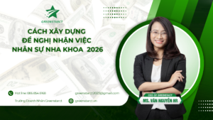 Cách xây dựng đề nghị nhận việc nhân sự nha khoa chuyên nghiệp 2026