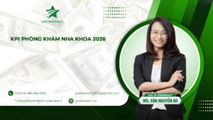 KPI Phòng Khám Nha Khoa: Hướng Dẫn Xây Dựng & Mẫu Thực Tế 2026