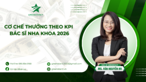 Cơ Chế Thưởng Theo KPI Bác Sĩ Nha Khoa: Công Thức & Cách Xây Dựng 2026