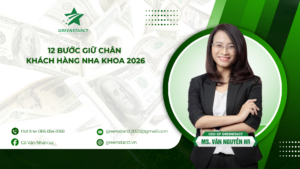 12 Bước Giữ Chân Khách Hàng Nha Khoa: Chiến Lược Retention Đột Phá 2026