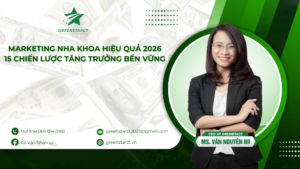 Marketing Nha Khoa Hiệu Quả 2026: 15 Chiến Lược Tăng Trưởng Bền Vững