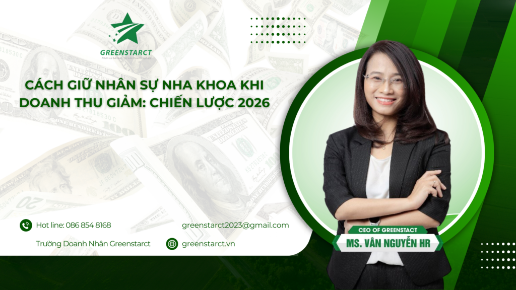 Cách giữ nhân sự nha khoa khi doanh thu giảm: Chiến lược 2026 1 Cách giữ nhân sự nha khoa khi doanh thu giảm: Chiến lược 2026