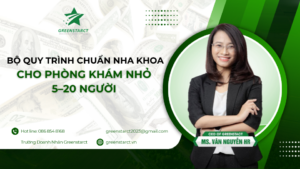 Bộ quy trình chuẩn nha khoa cho phòng khám nhỏ 5–20 người