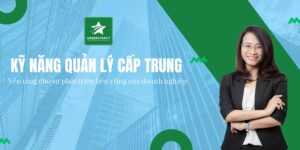 KỸ NĂNG QUẢN LÝ CẤP TRUNG