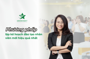 Phương pháp lập kế hoạch đào tạo nhân viên mới hiệu quả nhất 