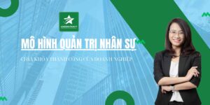 MÔ HÌNH QUẢN TRỊ NHÂN SỰ