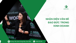 NHẬN DIỆN VẤN ĐỀ ĐẠO ĐỨC TRONG KINH DOANH