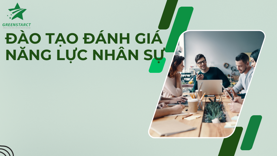 Đào Tạo Đánh Giá Năng Lực Nhân Sự