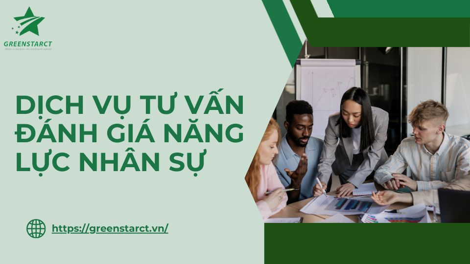 Dịch Vụ Tư Vấn Đánh Giá Năng Lực Nhân Sự