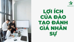 Lợi ích của đào tạo đánh giá nhân sự
