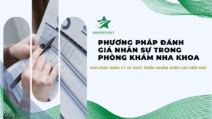 Phương pháp đánh giá nhân sự trong phòng khám nha khoa