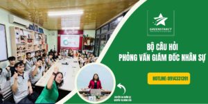 Câu hỏi phỏng vấn giám đốc nhân sự