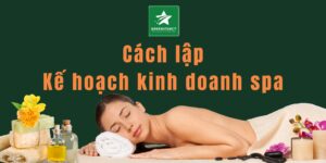 Kế hoạch kinh doanh spa