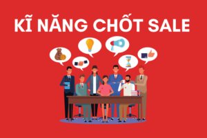 Kỹ Năng Chốt Sales