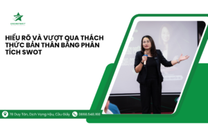 Hiểu rõ và vượt qua thách thức bản thân bằng phân tích SWOT