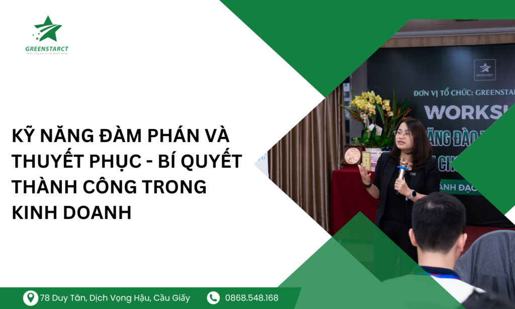 Kỹ năng đàm phán và thuyết phục - Bí quyết thành công trong kinh doanh